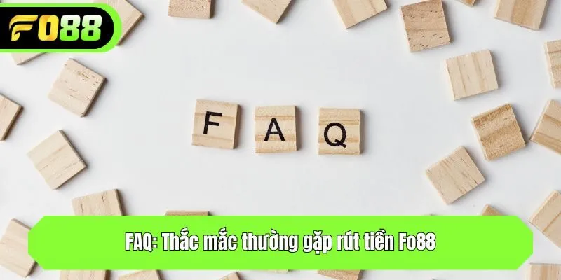 FAQ: Thắc mắc thường gặp